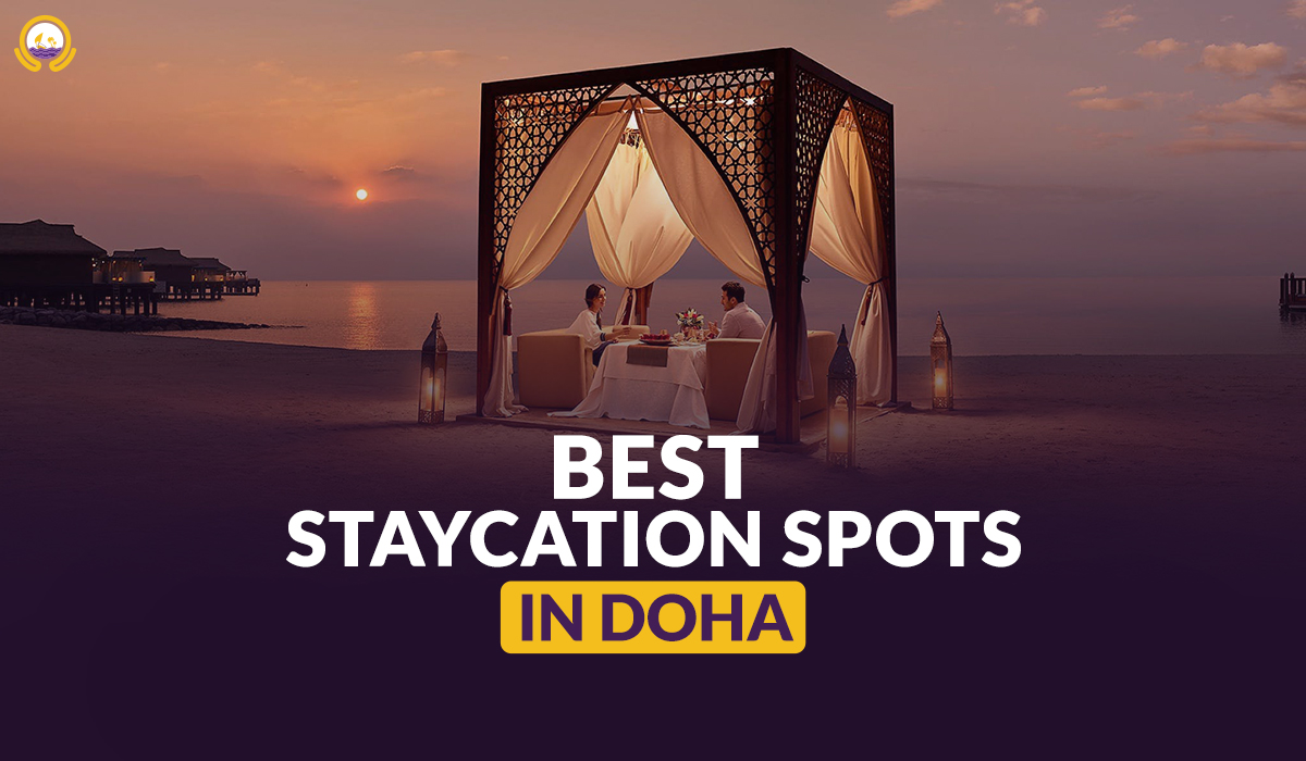 Best Staycation Spots in Doha